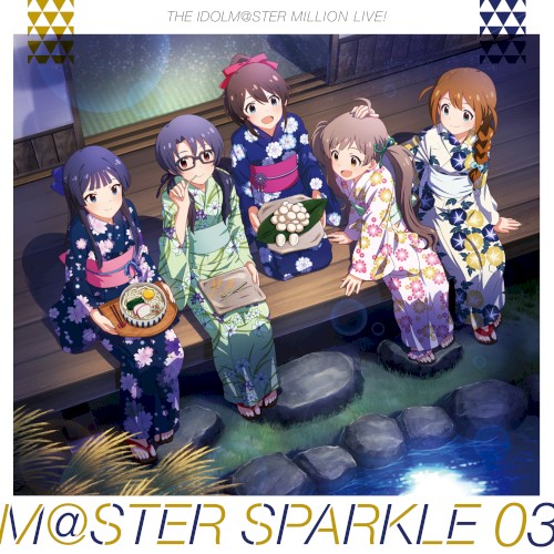 THE IDOLM@STER MILLION LIVE! M@STER SPARKLE 03