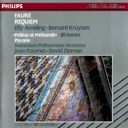 Requiem / "Pelléas et Mélisande" / Pavane