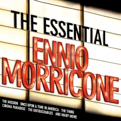 The Essential Ennio Morricone