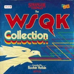 Stranger Things: The WSQK Collection