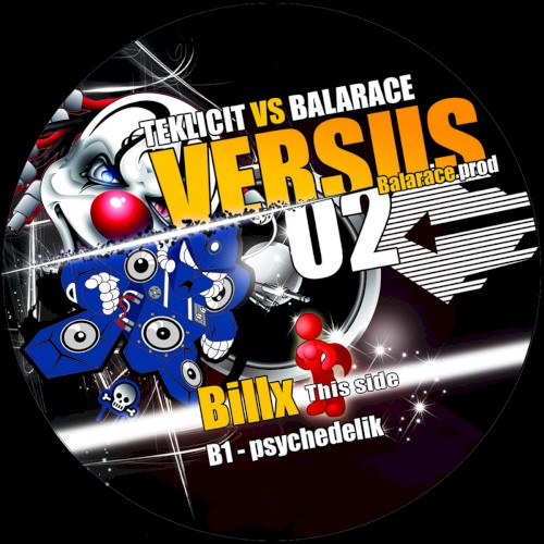 Versus, Vol. 02: Teklicit Vs Balarace