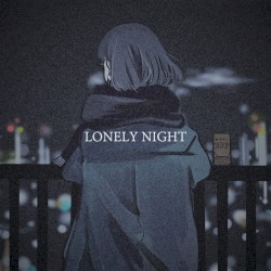 LONELY NIGHT