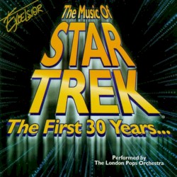 The Music of Star Trek: The First 30 Years...