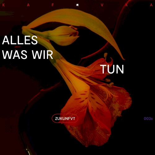 Alles was wir tun
