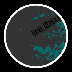 Rave Repeat