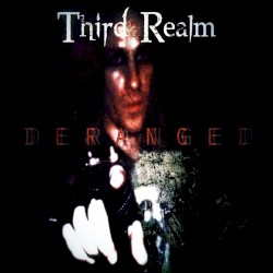 Deranged
