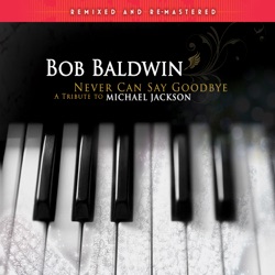Never Can Say Goodbye: A Tribute to Michael Jackson