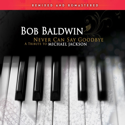 Never Can Say Goodbye: A Tribute to Michael Jackson