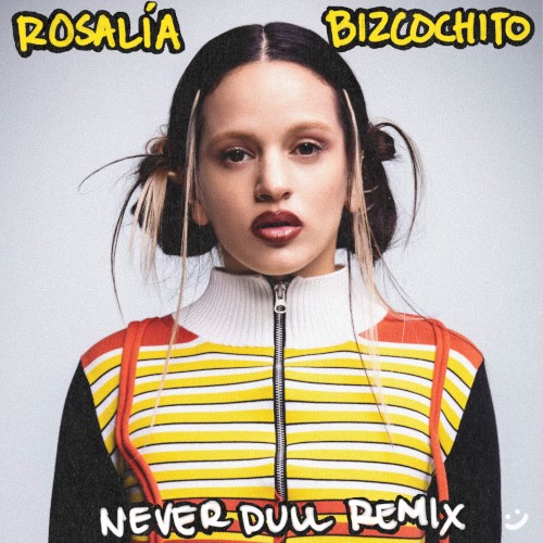 BIZCOCHITO (Never Dull remix)