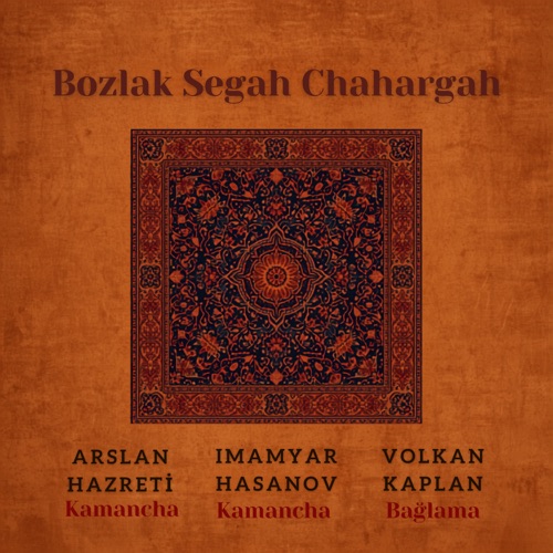 Bozlak / Segah / Chargah