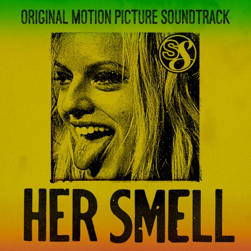 Her Smell (Original Motion Picture Soundtrack)