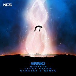 Mortals (Rameses B remix)