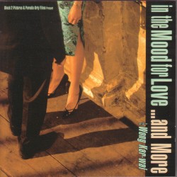 In the Mood for Love …and More