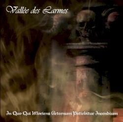 In Quo Qui Moriens Aeternum Patiebitur Incendium