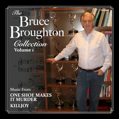 The Bruce Broughton Collection: Volume 1