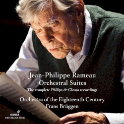 Orchestral Suites: The Complete Phillips & Glossa Recordings