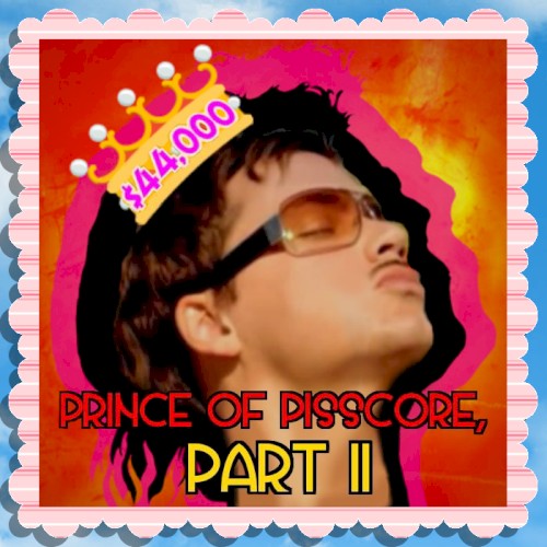 PRINCE OF PISSCORE, Part II