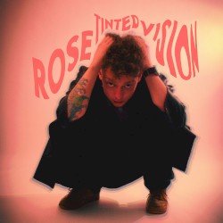 Rose Tinted Vision