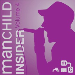 manCHILD Insider Volume 4