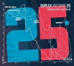 Duplex Records 25: Tjuefem låter, tjuefem år