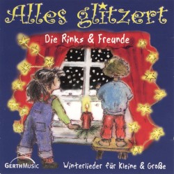 Alles glitzert: Winterlieder für Kleine & Große