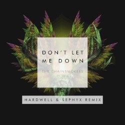 Don’t Let Me Down (Hardwell & Sephyx remix)