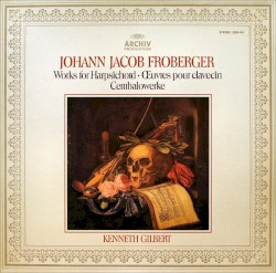 Works for Harpsichord • Œvres pour clavecin • Cembalowerke