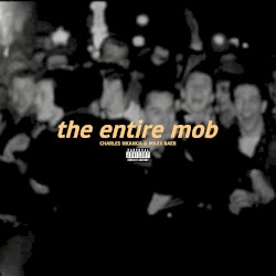 THE ENTIRE MOB