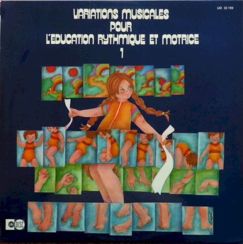 Variations Musicales Pour L'Éducation Rythmique Et Motrice - Volume 1
