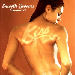 Kiss Smooth Grooves Summer ’99