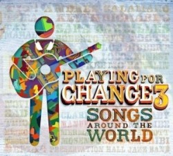 Playing for Change 3: Songs Around the World