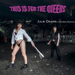 This is for the Queers