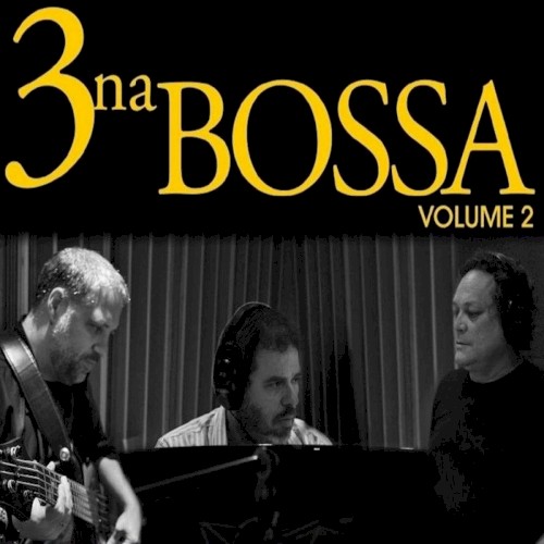 3 na Bossa – Volume 2