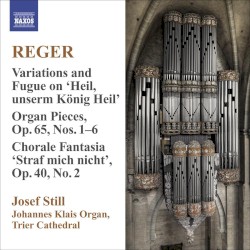 Organ Works, Volume 9: Variations and Fugue on "Heil, unserm König Heil" / Organ Pieces, op. 65: Nos. 1-6 / Chorale Fantasia "Straf mich nicht", op. 40 no. 2