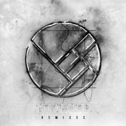I’m Aloud Remixes