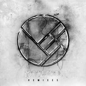 I’m Aloud Remixes