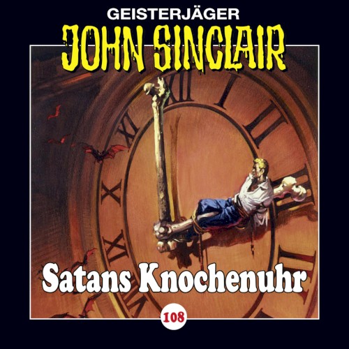 Geisterjäger John Sinclair Folge 108: Satans Knochenuhr