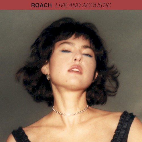 ROACH (live and acoustic)