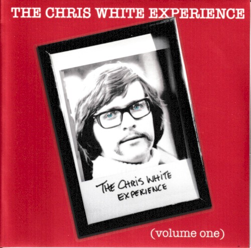 The Chris White Experience (Volume One)