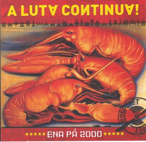 A luta continua!