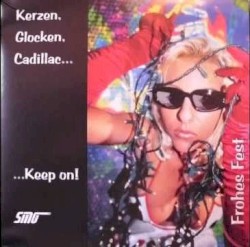 Kerzen, Glocken, Cadillac...... Keep On!