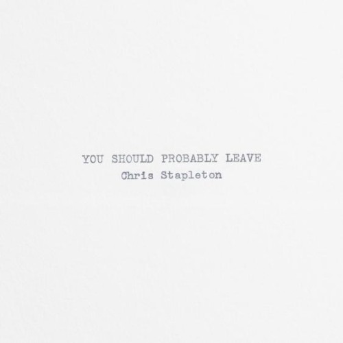 You Should Probably Leave
