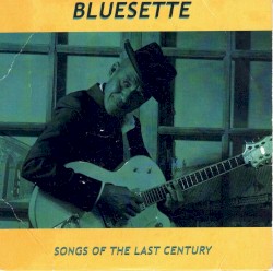 Bluesette: Songs of the Last Century