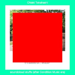 Soundcloud Stuffs (After Condition Music Era)