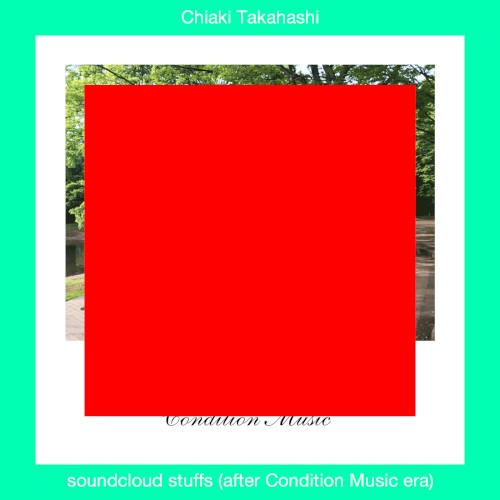 Soundcloud Stuffs (After Condition Music Era)