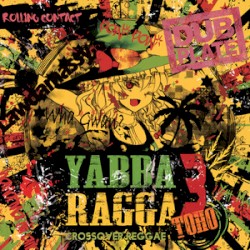 Yabba Ragga Toho 3