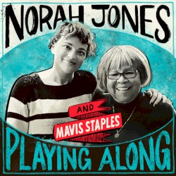 Friendship (From “Norah Jones Is Playing Along” Podcast)