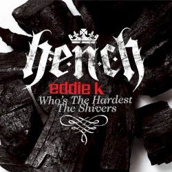 Who's The Hardest / The Shivers