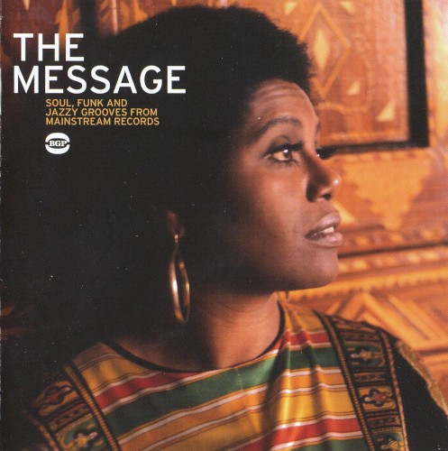The Message - Soul, Funk And Jazzy Grooves From Mainstream Records