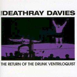 The Return of the Drunken Ventriloquist